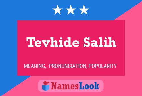 Póster del nombre Tevhide Salih