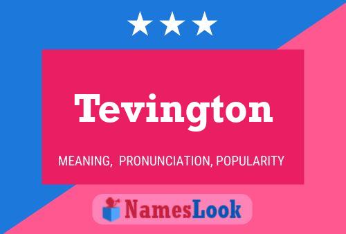 Póster del nombre Tevington