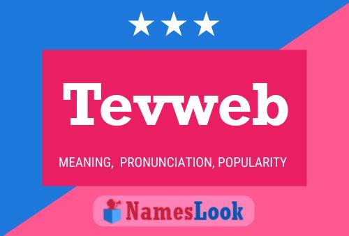 Póster del nombre Tevweb