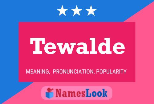 Póster del nombre Tewalde