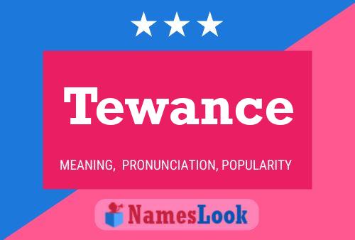 Póster del nombre Tewance