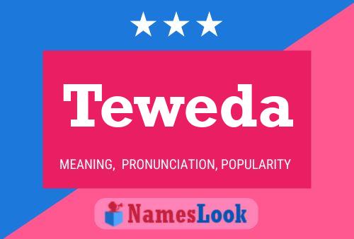 Póster del nombre Teweda