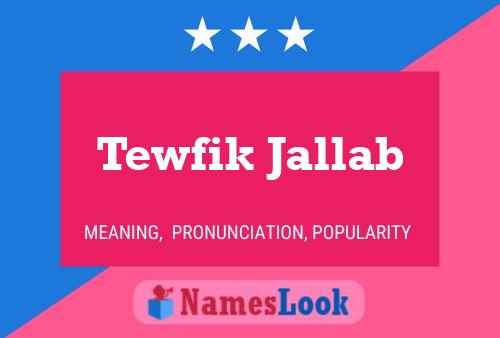 Póster del nombre Tewfik Jallab