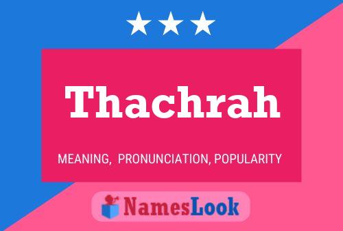 Póster del nombre Thachrah