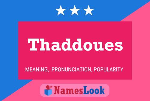 Póster del nombre Thaddoues