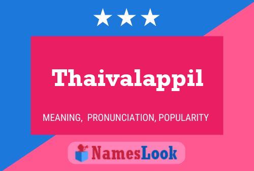 Póster del nombre Thaivalappil