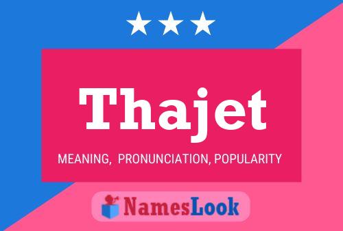 Póster del nombre Thajet