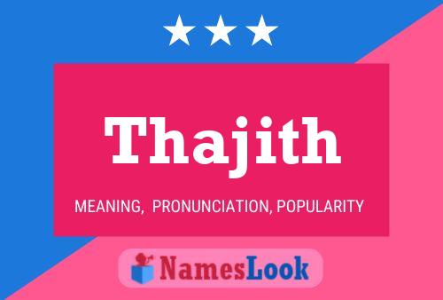 Póster del nombre Thajith