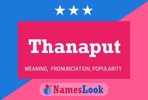 Póster del nombre Thanaput