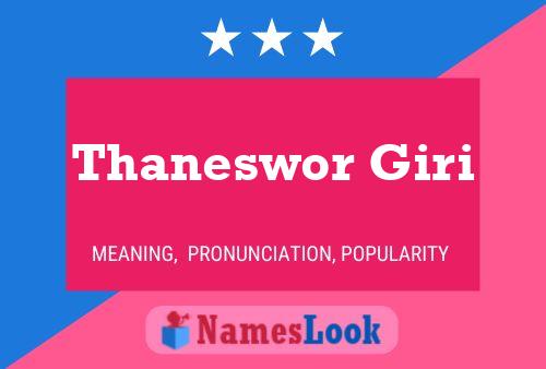 Póster del nombre Thaneswor Giri