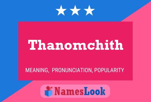 Póster del nombre Thanomchith