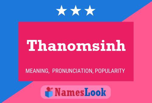 Póster del nombre Thanomsinh