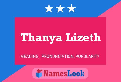 Póster del nombre Thanya Lizeth