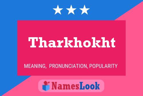 Póster del nombre Tharkhokht