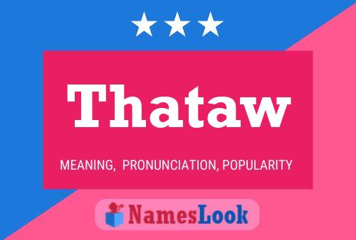 Póster del nombre Thataw