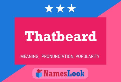 Póster del nombre Thatbeard