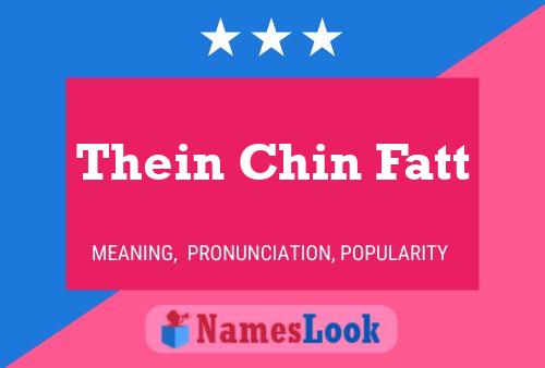 Póster del nombre Thein Chin Fatt