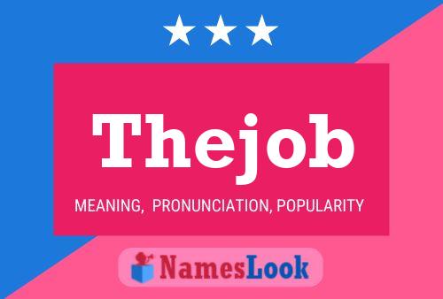 Póster del nombre Thejob