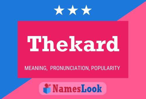 Póster del nombre Thekard