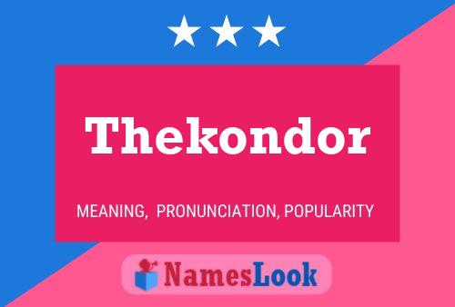 Póster del nombre Thekondor