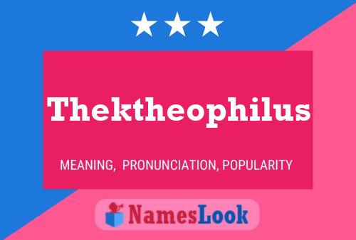 Póster del nombre Thektheophilus