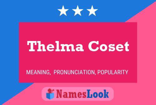 Póster del nombre Thelma Coset