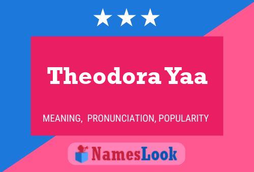 Póster del nombre Theodora Yaa