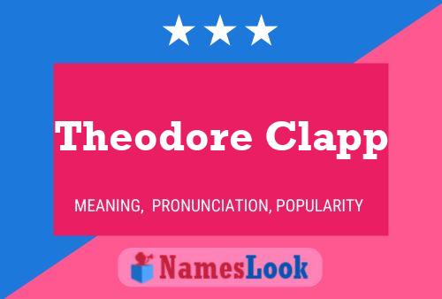 Póster del nombre Theodore Clapp