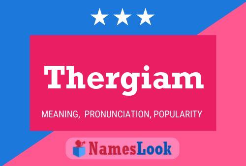 Póster del nombre Thergiam