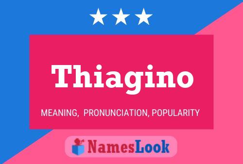 Póster del nombre Thiagino