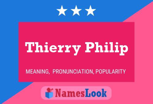 Póster del nombre Thierry Philip