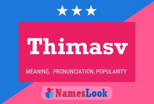 Póster del nombre Thimasv