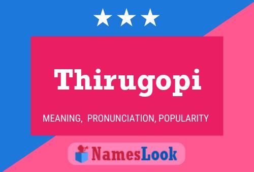 Póster del nombre Thirugopi