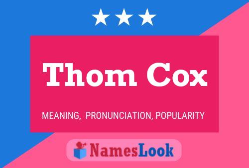 Póster del nombre Thom Cox