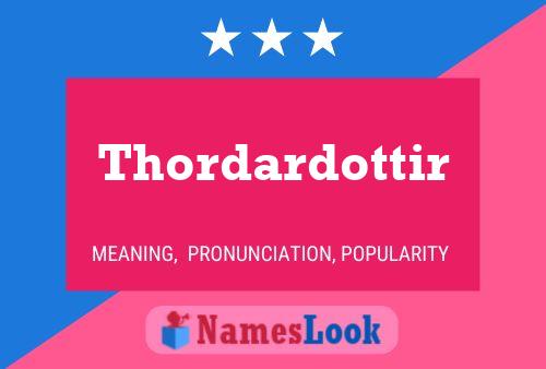 Póster del nombre Thordardottir