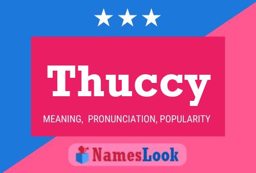 Póster del nombre Thuccy