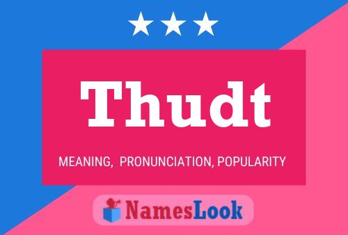 Póster del nombre Thudt