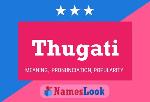 Póster del nombre Thugati