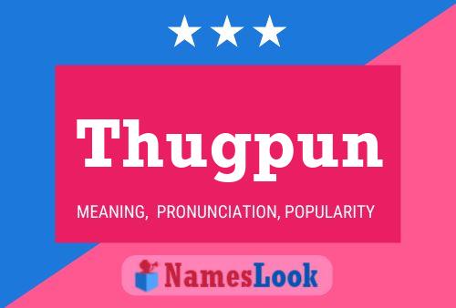 Póster del nombre Thugpun