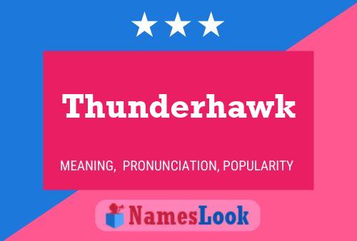 Póster del nombre Thunderhawk