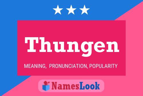 Póster del nombre Thungen