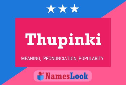 Póster del nombre Thupinki