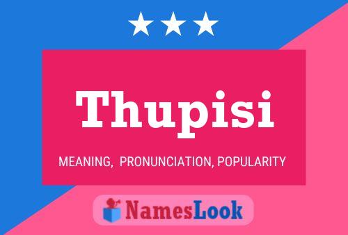 Póster del nombre Thupisi