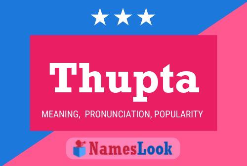 Póster del nombre Thupta