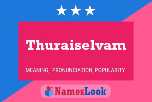 Póster del nombre Thuraiselvam