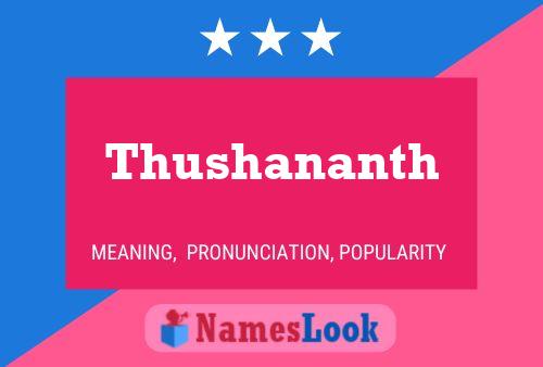 Póster del nombre Thushananth