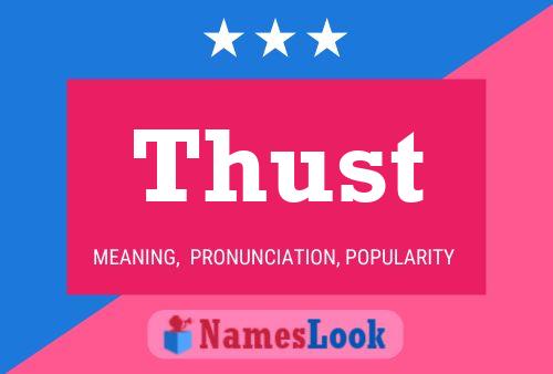 Póster del nombre Thust