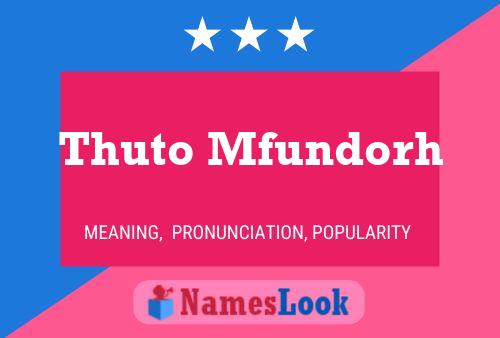 Póster del nombre Thuto Mfundorh