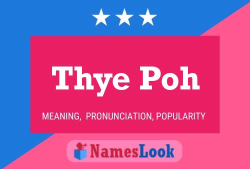 Póster del nombre Thye Poh