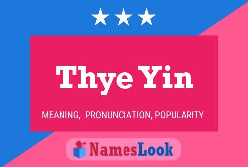 Póster del nombre Thye Yin